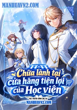 Chữa Lành Tại Cửa Hàng Tiện Lợi Của Học Viện