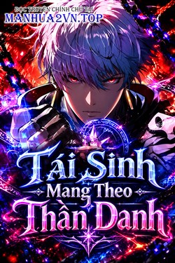 Tái Sinh Mang Theo Thần Danh