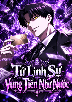 Tử Linh Sư Vung Tiền Như Nước